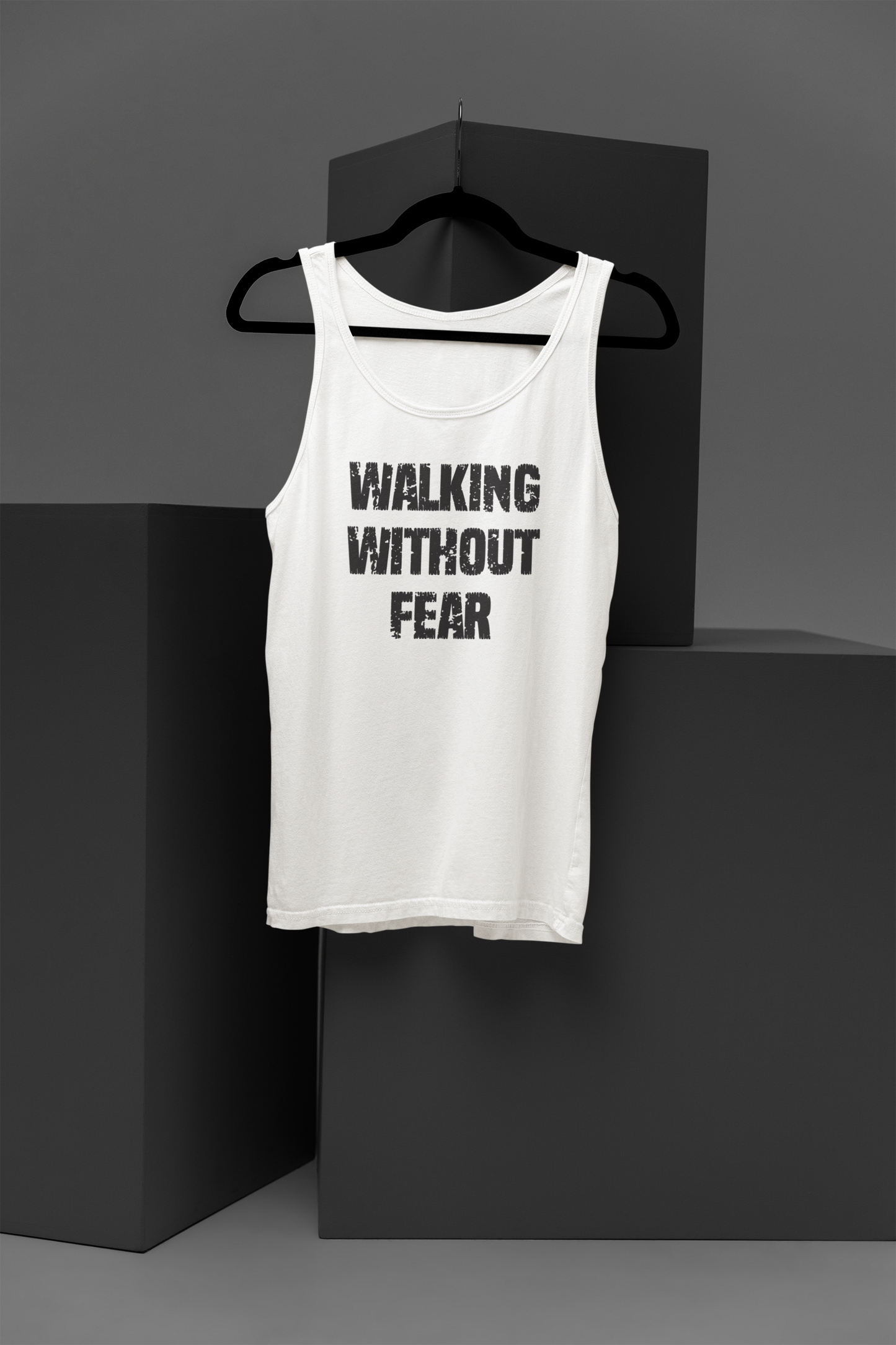 Walking Without Fear Motivational, Inspiration, Empowering, Affirming Tank Top