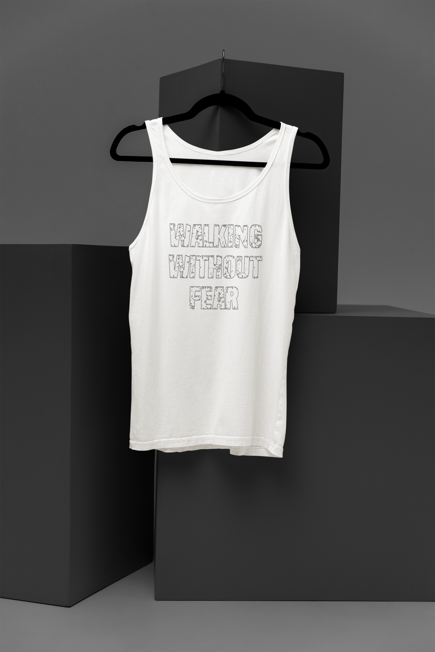 Walking Without Fear Motivational, Inspiration, Empowering, Affirming Tank Top